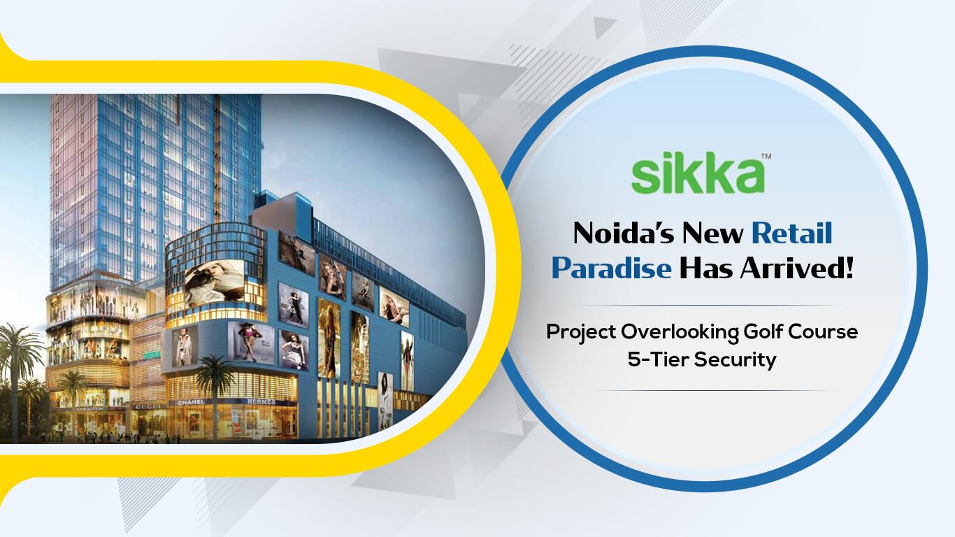 Sikka Mall of Noida